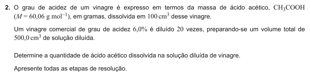 Exercise Part IV · 2 — 2. O grau de acidez de um vinagre é expresso em termos da massa de ácido acético, CH3COOH (M = 60,06 g mol-1), em gramas, dissolvida em 100cm3 desse vinagre. Um vinagre comercial de grau de acidez 6,0% é diluído 20…