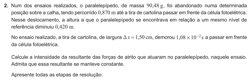 Exercise Part III · 2 — 2. Num dos ensaios realizados, o paralelepípedo, de massa , g 90 48 , foi abandonado numa determinada posição sobre a calha, tendo percorrido 0,870 m até a tira de cartolina passar em frente da célula fotoelétrica.…