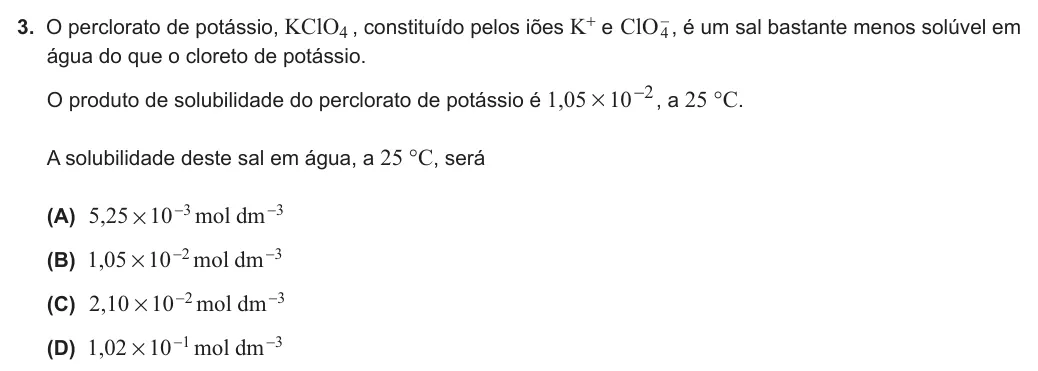 Exercise Part II · 3 — 3. O perclorato de potássio, KClO4 , constituído pelos iões K+ e ClO4-, é um sal bastante menos solúvel em água do que o cloreto de potássio. O produto de solubilidade do perclorato de potássio é ,1 05 10 2 # - , a 25…