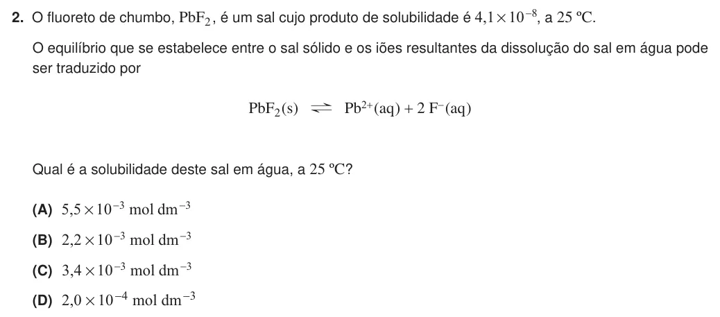 Exercise Part VI · 2 — 2. O fluoreto de chumbo, PbF2 , é um sal cujo produto de solubilidade é ,4 1 10 8 # - , a 25 ºC. O equilíbrio que se estabelece entre o sal sólido e os iões resultantes da dissolução do sal em água pode ser traduzido…