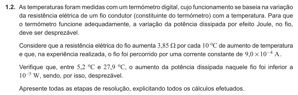 Exercise Part II · 1.2 — 1.2. As temperaturas foram medidas com um termómetro digital, cujo funcionamento se baseia na variação da resistência elétrica de um fio condutor (constituinte do termómetro) com a temperatura. Para que o termómetro…
