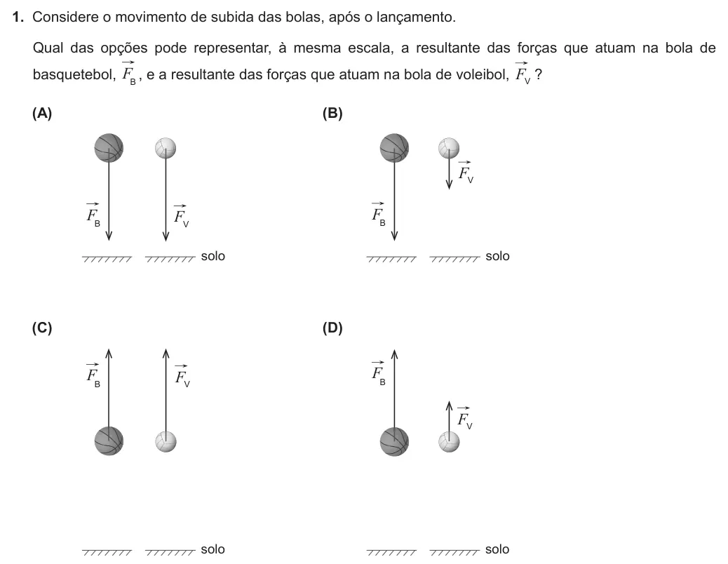 Exercise Part I · 1 — 1. Considere o movimento de subida das bolas, após o lançamento. Qual das opções pode representar, à mesma escala, a resultante das forças que atuam na bola de basquetebol, B F , e a resultante das forças que atuam na…
