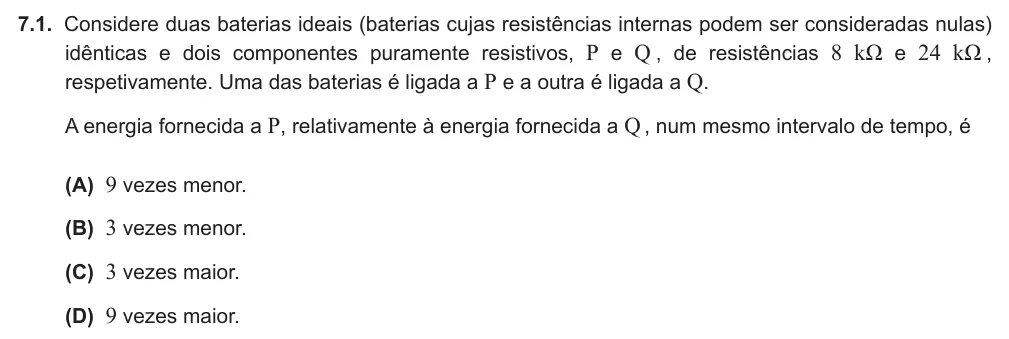 Exercise 7.1 — 7.1. Considere duas baterias ideais (baterias cujas resistências internas podem ser consideradas nulas) idênticas e dois componentes puramente resistivos, P e Q , de resistências 8 kΩ e 24 kΩ , respetivamente. Uma das…