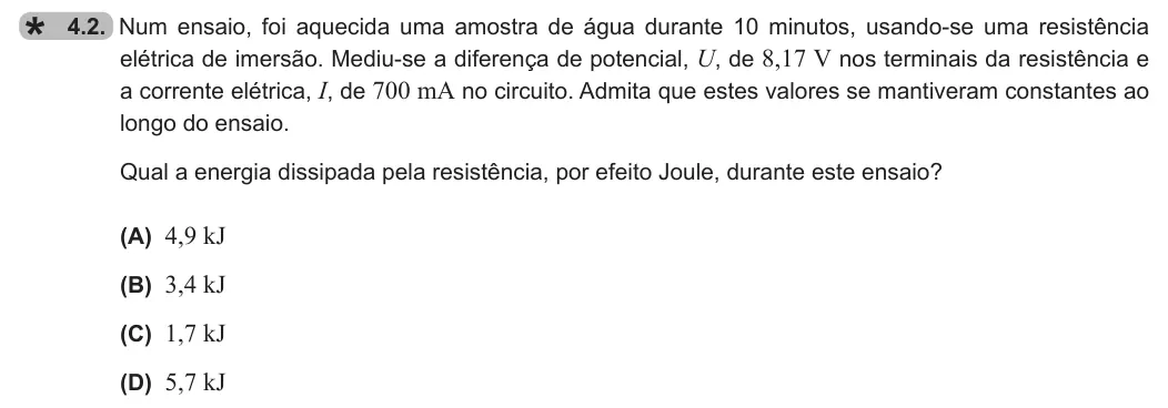 Exercise 4.2 — 4.2. Num ensaio, foi aquecida uma amostra de água durante 10 minutos, usando-se uma resistência elétrica de imersão. Mediu-se a diferença de potencial, U, de 8,17 V nos terminais da resistência e a corrente elétrica, I,…