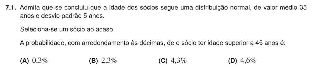 Exercise 7.1 — 7.1. Admita que se concluiu que a idade dos sócios segue uma distribuição normal, de valor médio 35 anos e desvio padrão 5 anos. Seleciona-se um sócio ao acaso. A probabilidade, com arredondamento às décimas, de o sócio…