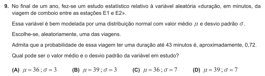 Exercise 9 — 9. No final de um ano, fez-se um estudo estatístico relativo à variável aleatória «duração, em minutos, da viagem de comboio entre as estações E1 e E2». Essa variável é bem modelada por uma distribuição normal com valor…