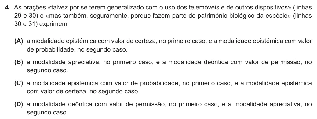 Exercise Part II · 4 — 4. As orações «talvez por se terem generalizado com o uso dos telemóveis e de outros dispositivos» (linhas 29 e 30) e «mas também, seguramente, porque fazem parte do património biológico da espécie» (linhas 30 e 31)…